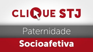 Clique STJ  Paternidade Socioafetiva 05102018 [upl. by Hsekar]