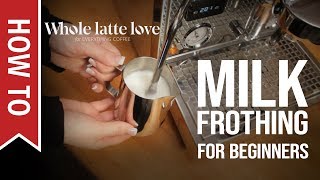 How To Milk Frothing for Beginners 5 Tips [upl. by Engeddi]